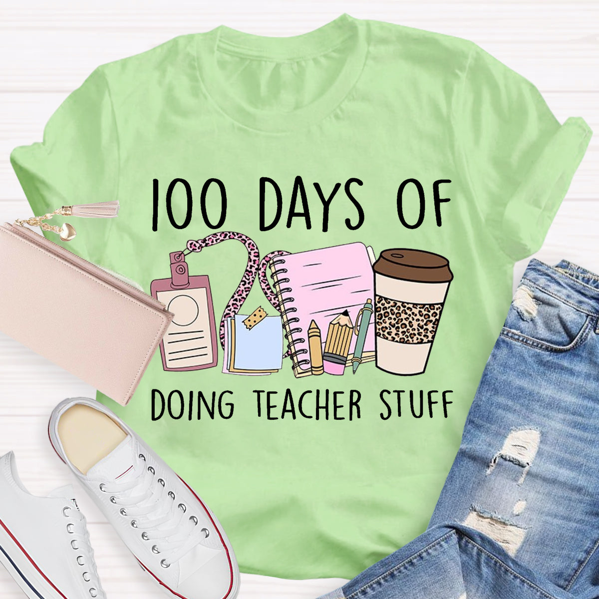 100 Days of Doing Teacher Stuff T-Shirt