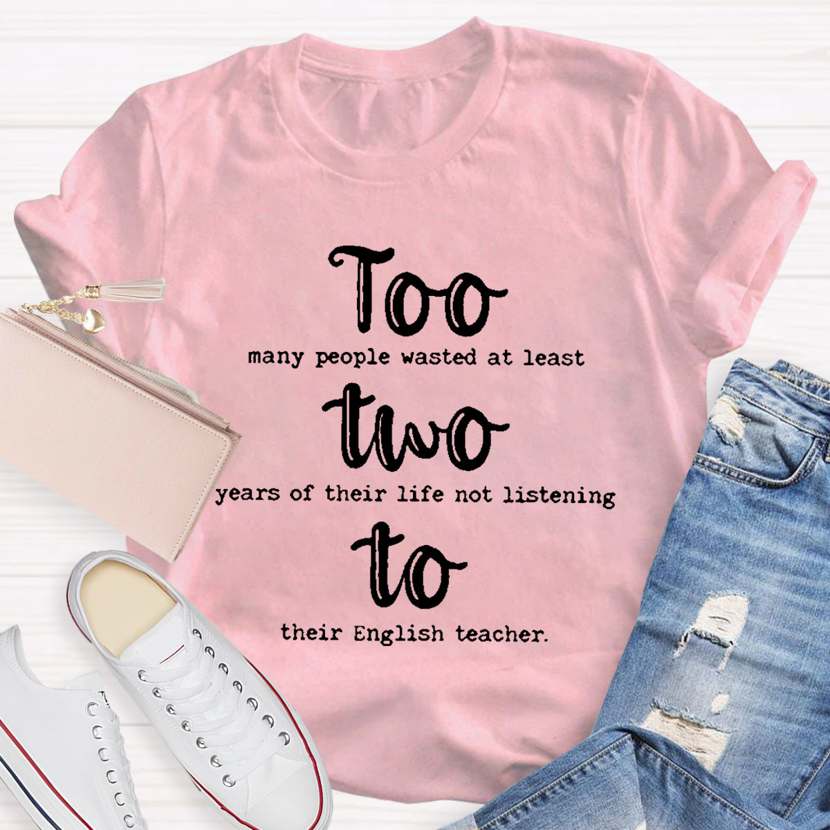 Too Two To Grammar Teacher T-Shirt