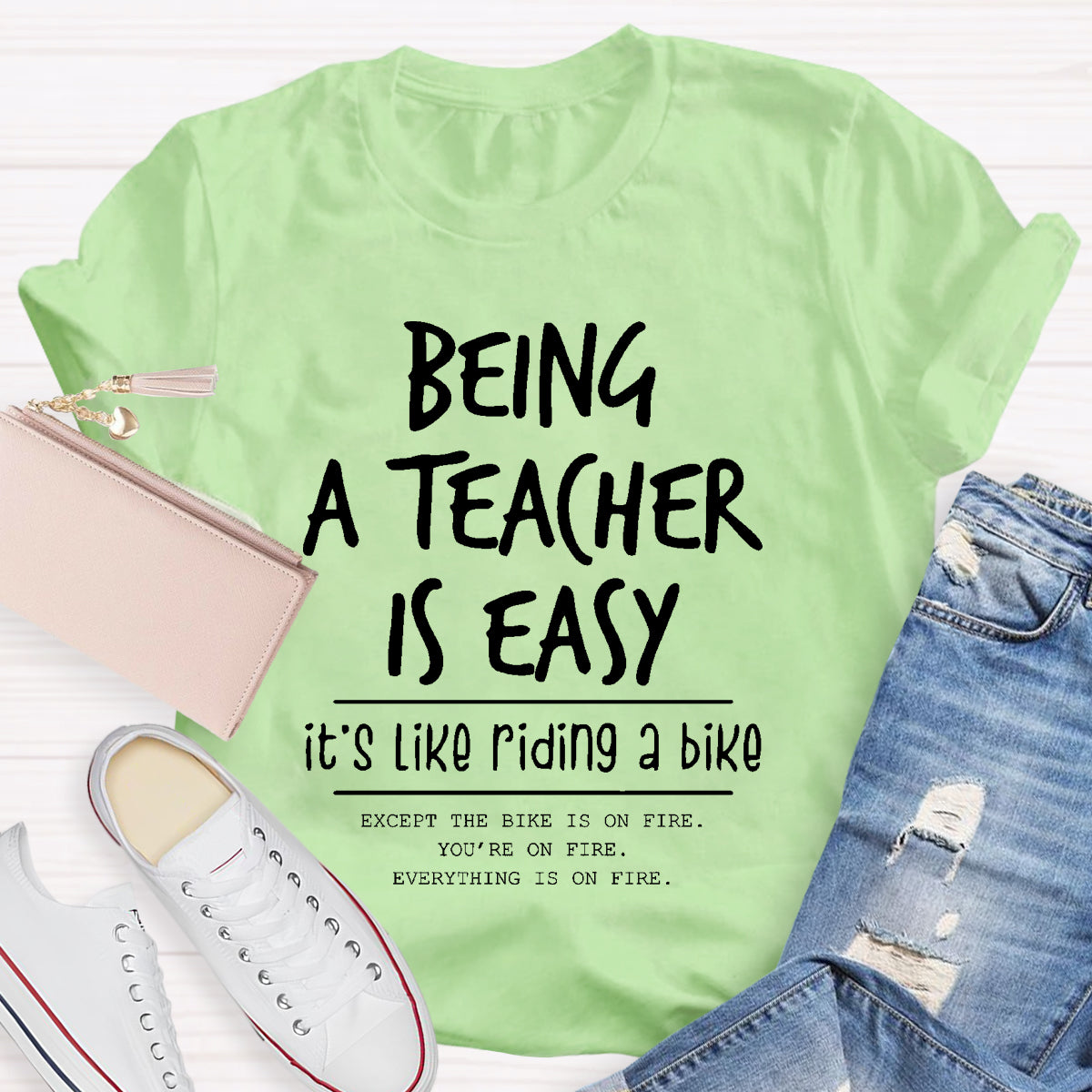 Being A Teacher is Easy, It's Like Riding A Bike  T-Shirt