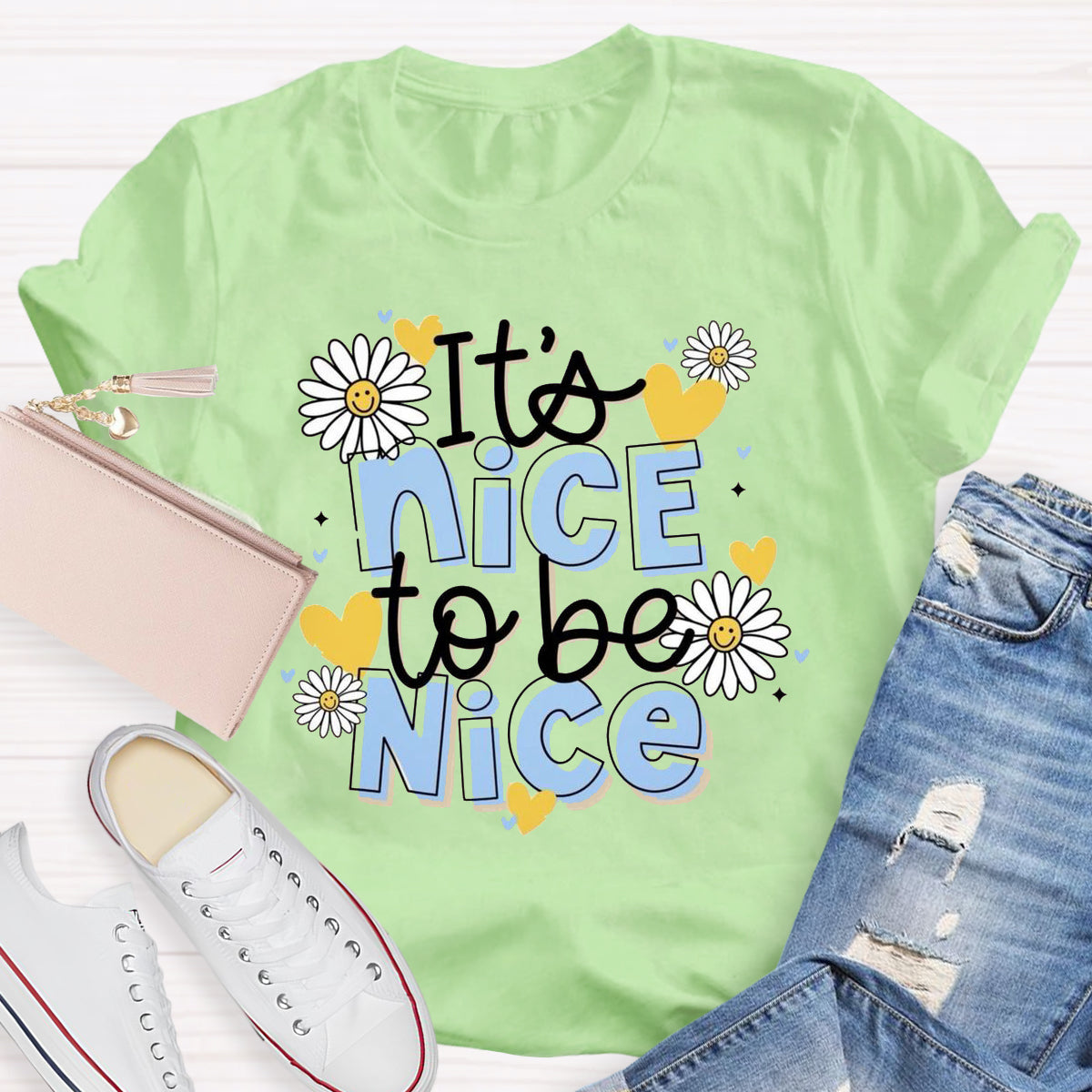 It'S Nice To Be Nice T-Shirt