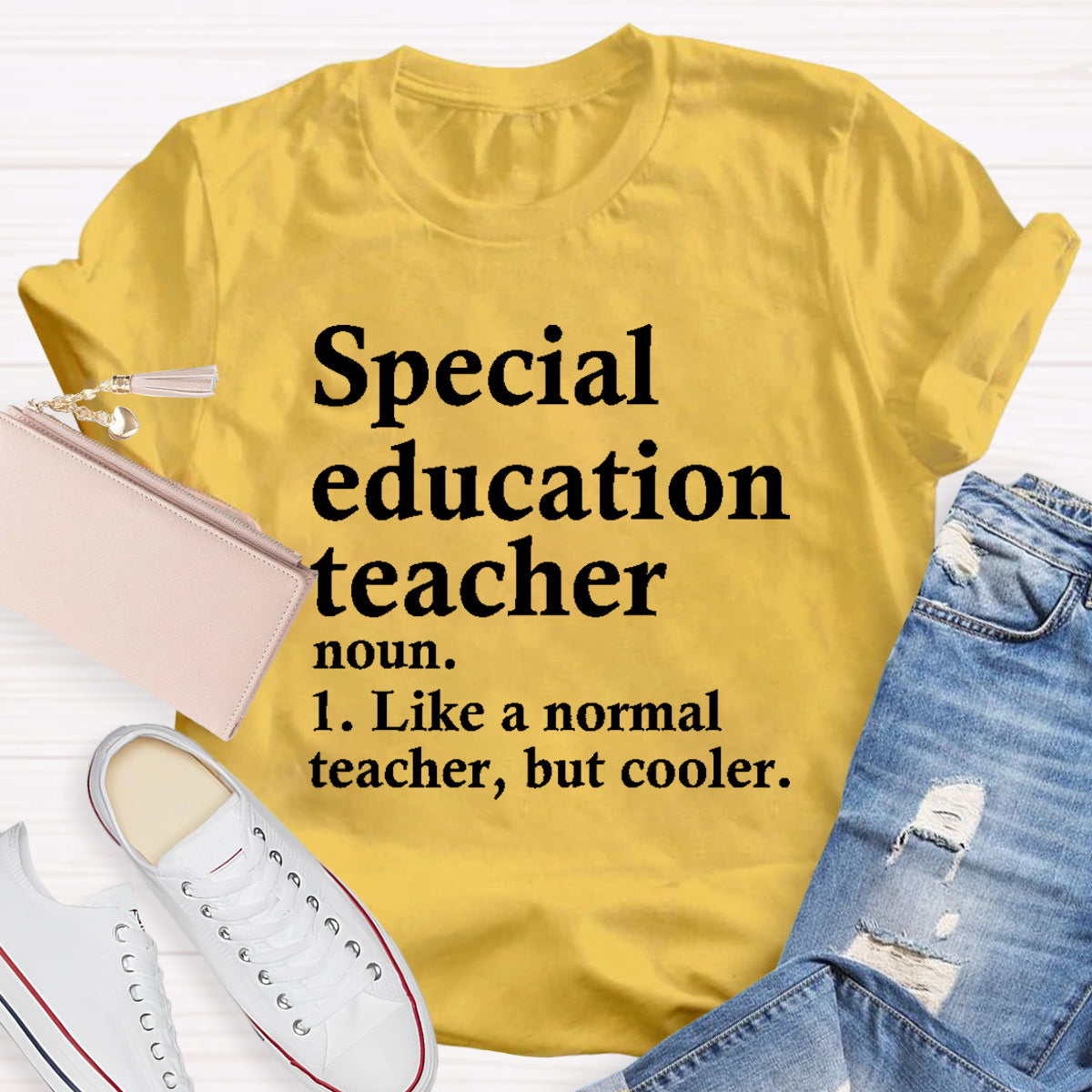 Special Education Teacher Like A Normal Teacher ,But Cooler T-Shirt