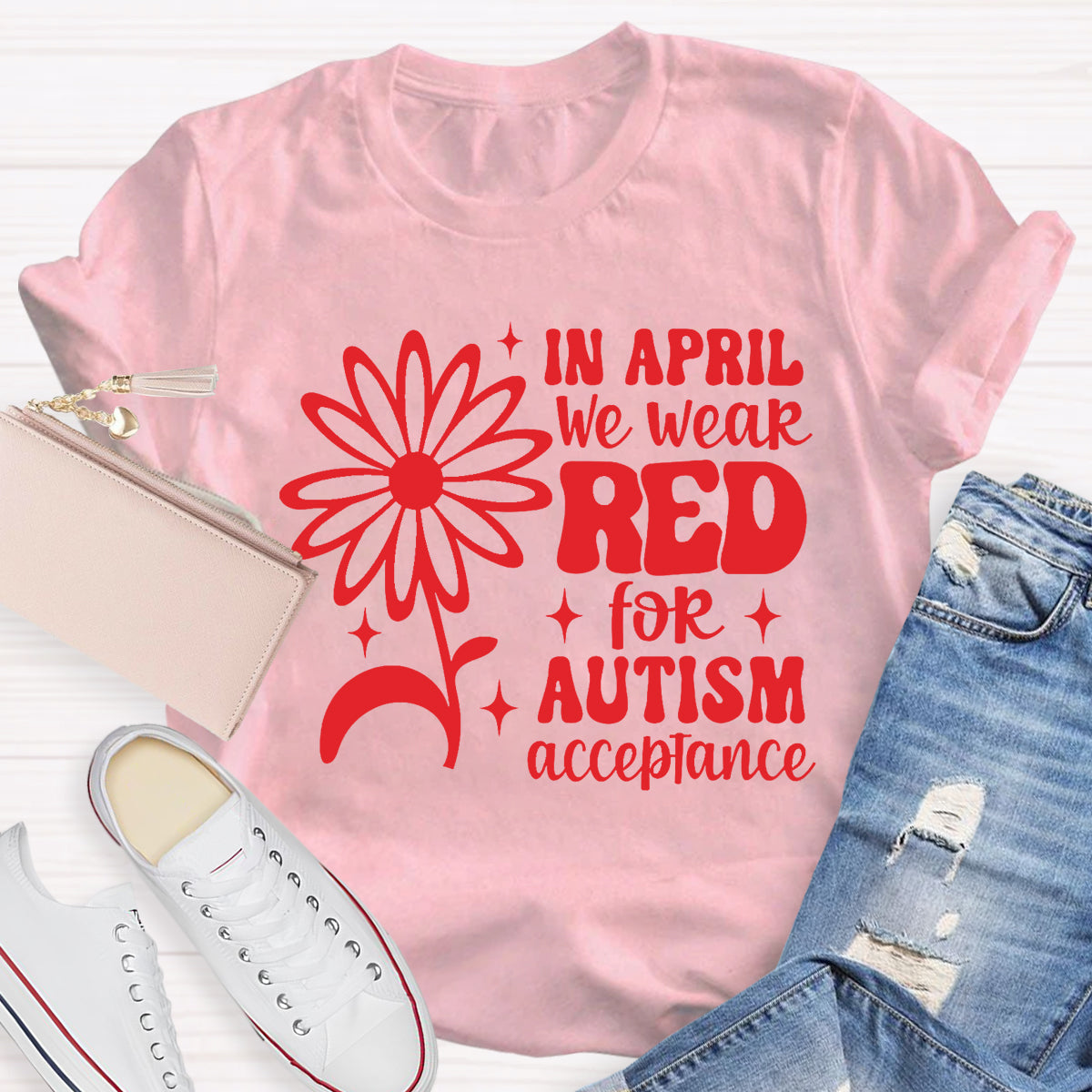 In April We Wear Red Autism Acceptance T-Shirt