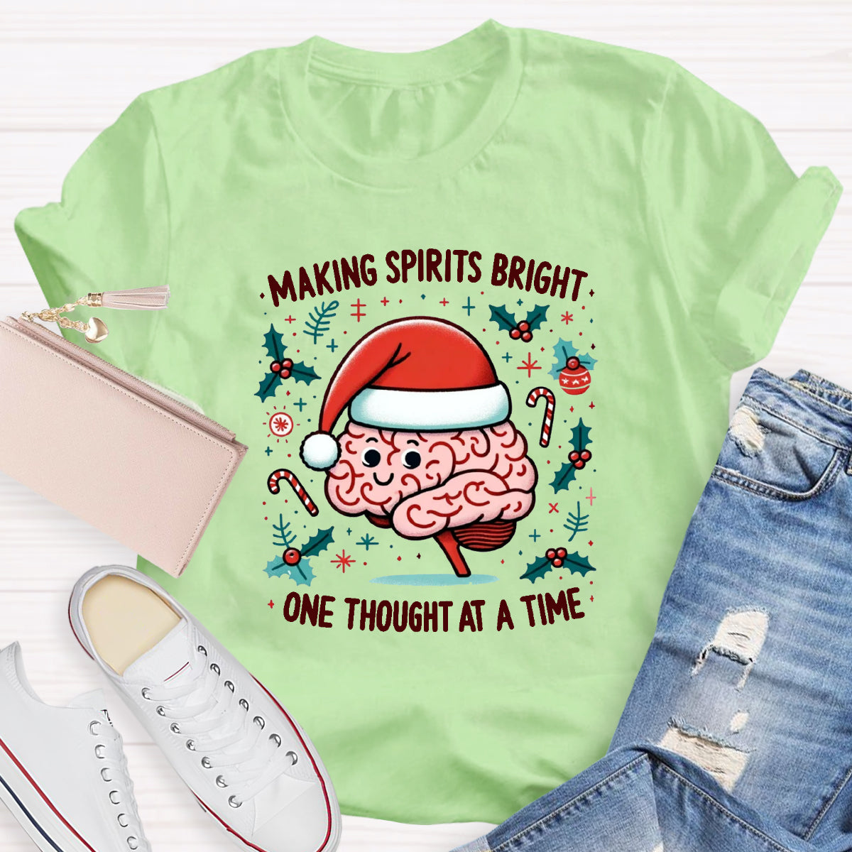 Making Spirits Bright One Thought At A Time T-Shirt