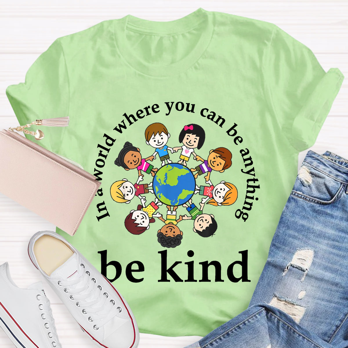 In A World Where You Can Be Anything Be Kind Teacher T-Shirt