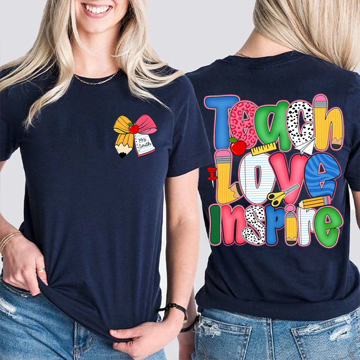 Personalized Name Teach Love Inspire Double Printed T-shirt