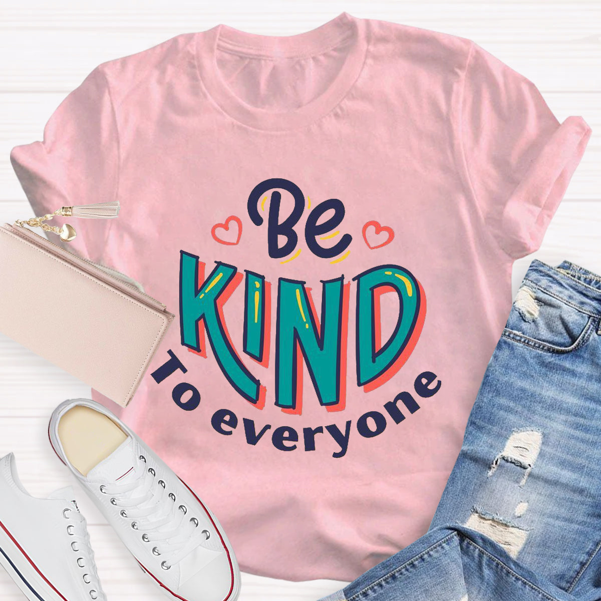 Be Kind To Everyone Teacher T-Shirt