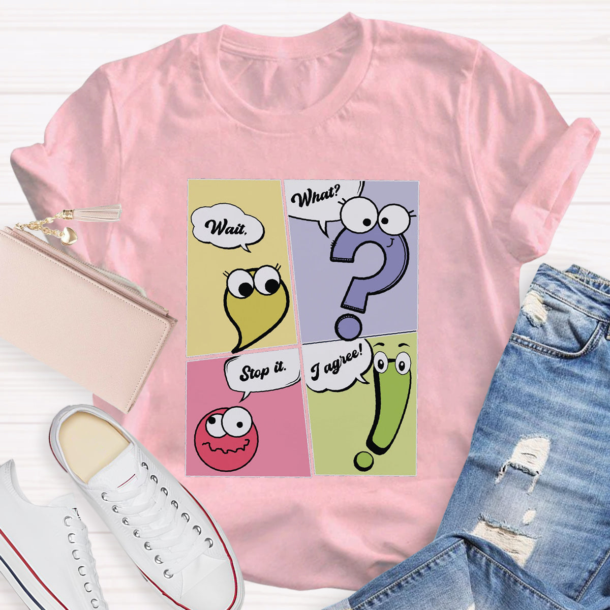 Wait What Stop It I Agree Funny Grammar Teacher T-Shirt