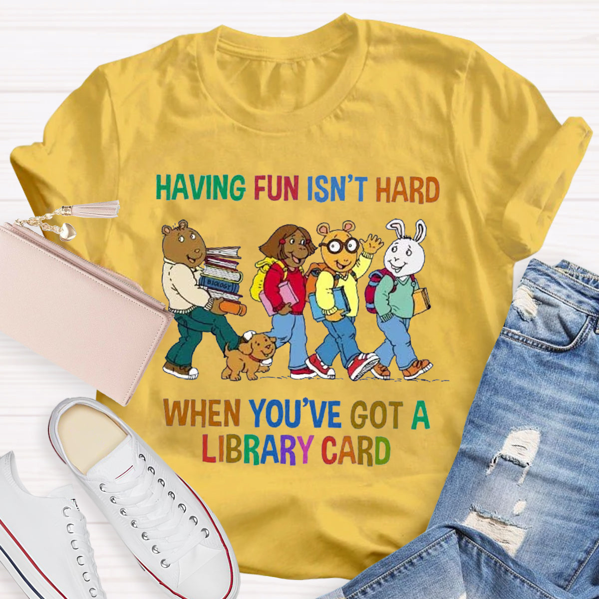 Having Fun Isn't Hard When You've Got A Library Card T-Shirt