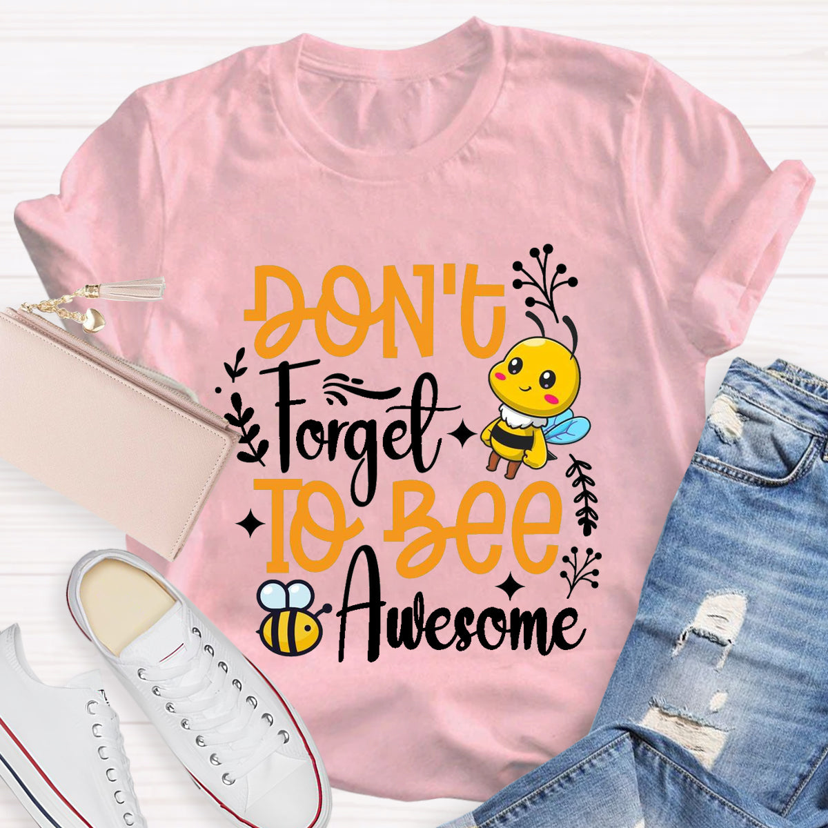 Don'T Forget To Bee  Awesome T-Shirt