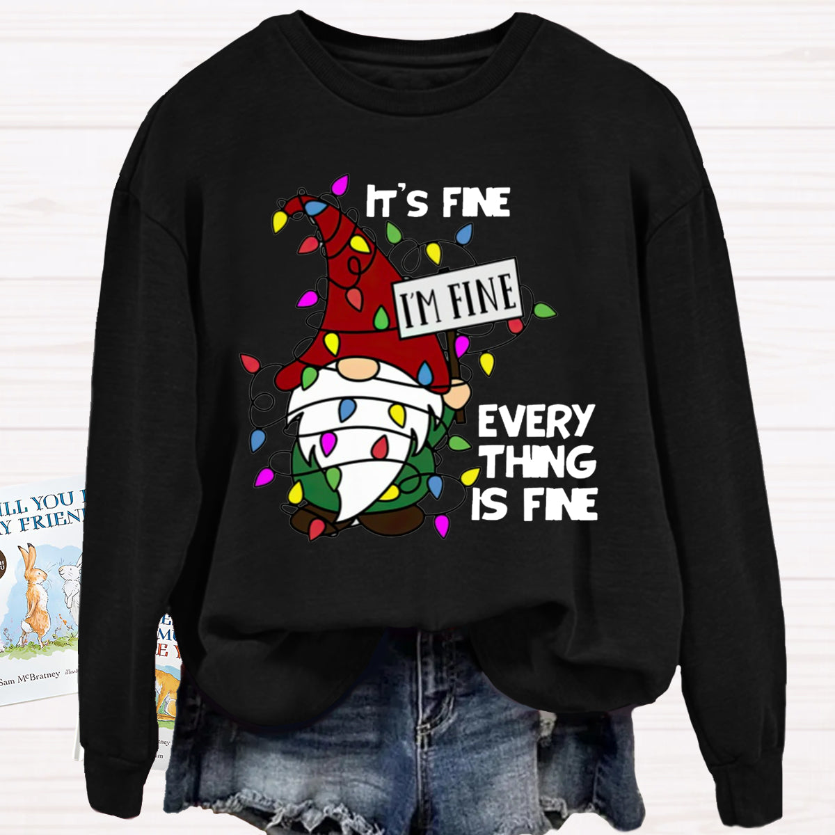 It's Fine I'm Fine Everything Is Fine Gnome Christmas Sweatshirt