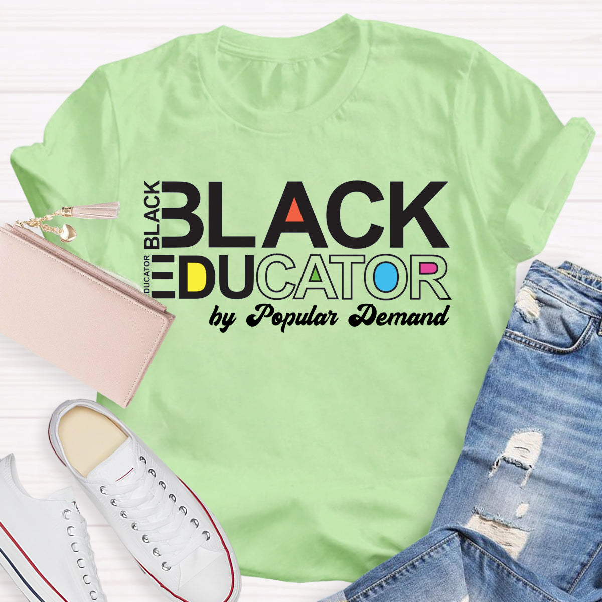 Black Educator By Popular Demand T-Shirt