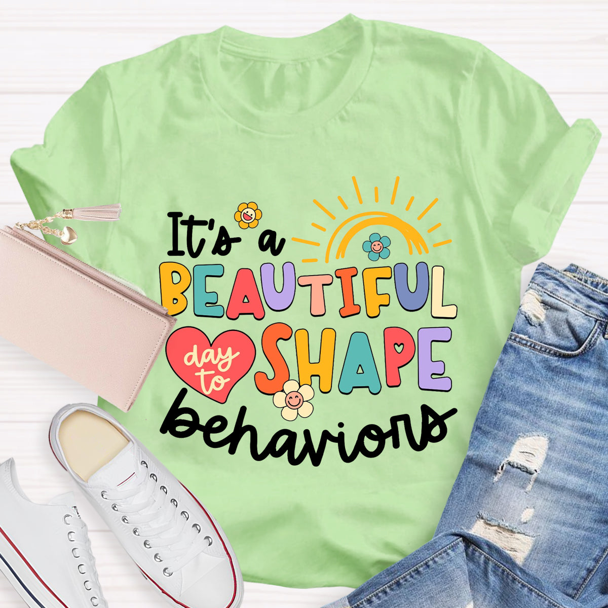 It's A Beautiful Day To Shape Behaviors  T-Shirt