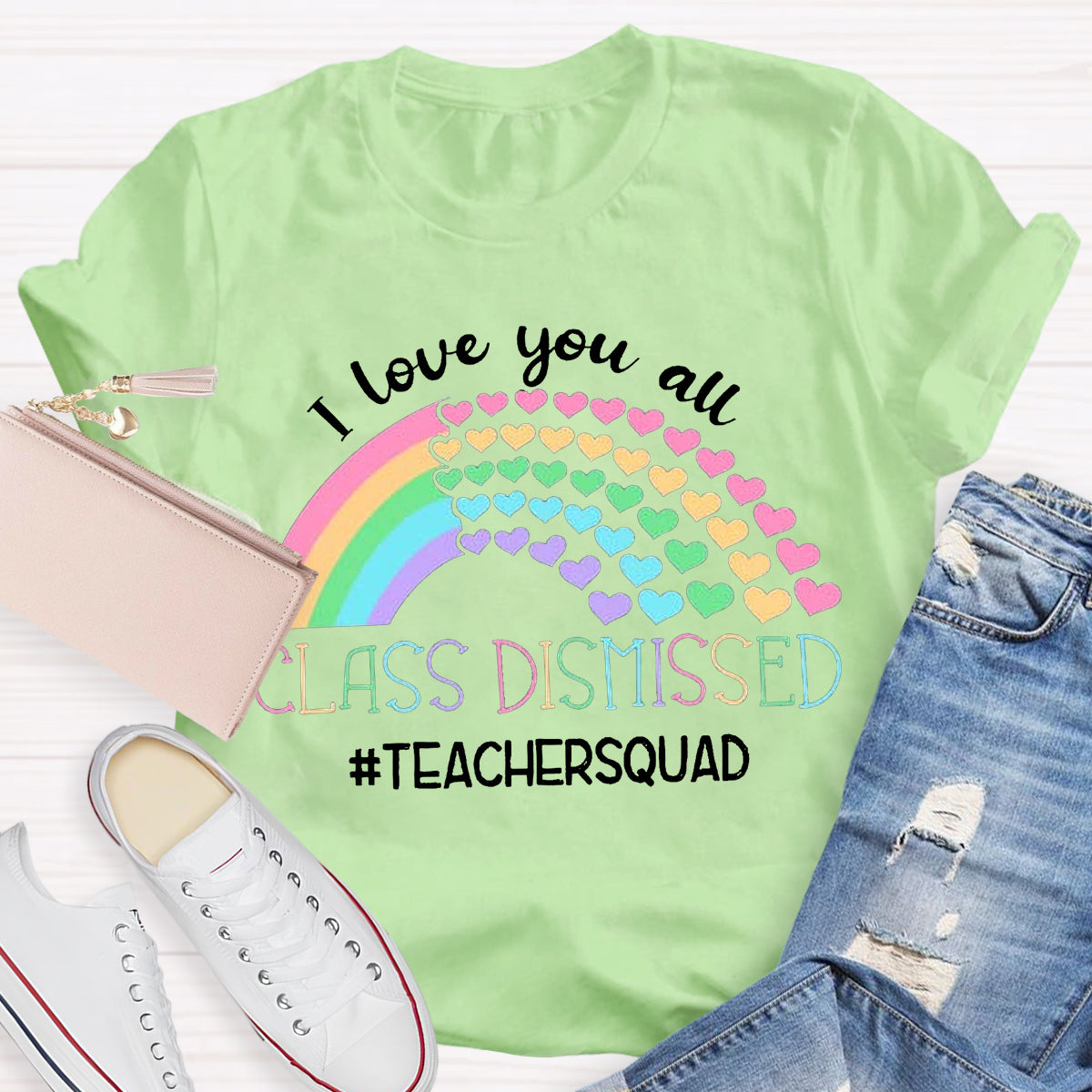 I Love You All Class Dismissed Teacher Squad T-Shirt