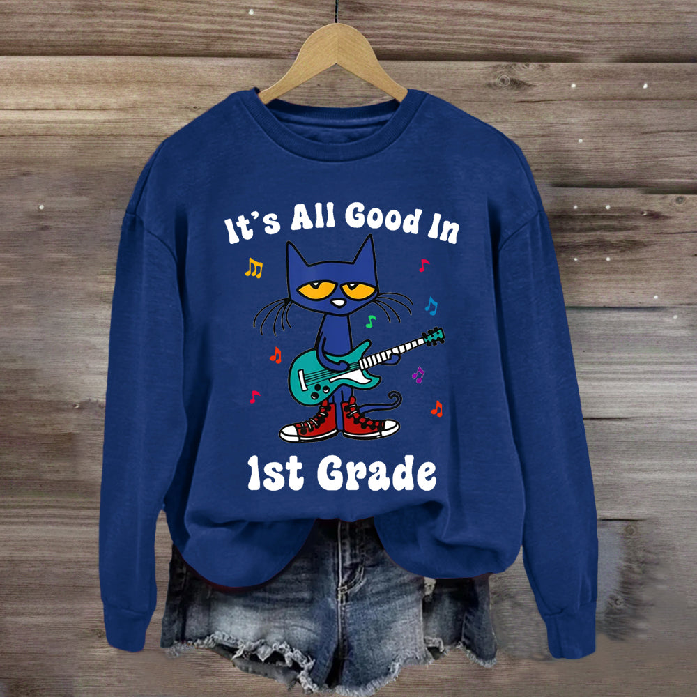 Personalized Grade It's All Good In 1st Grade Pete The Cat Teacher Sweatshirt