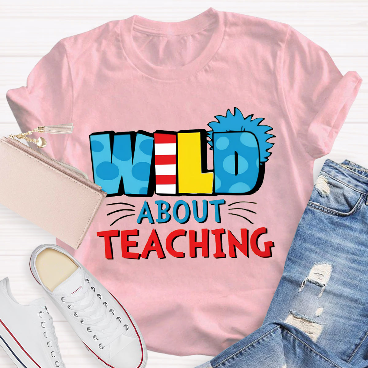 Wild About Teaching Teacher T-Shirt