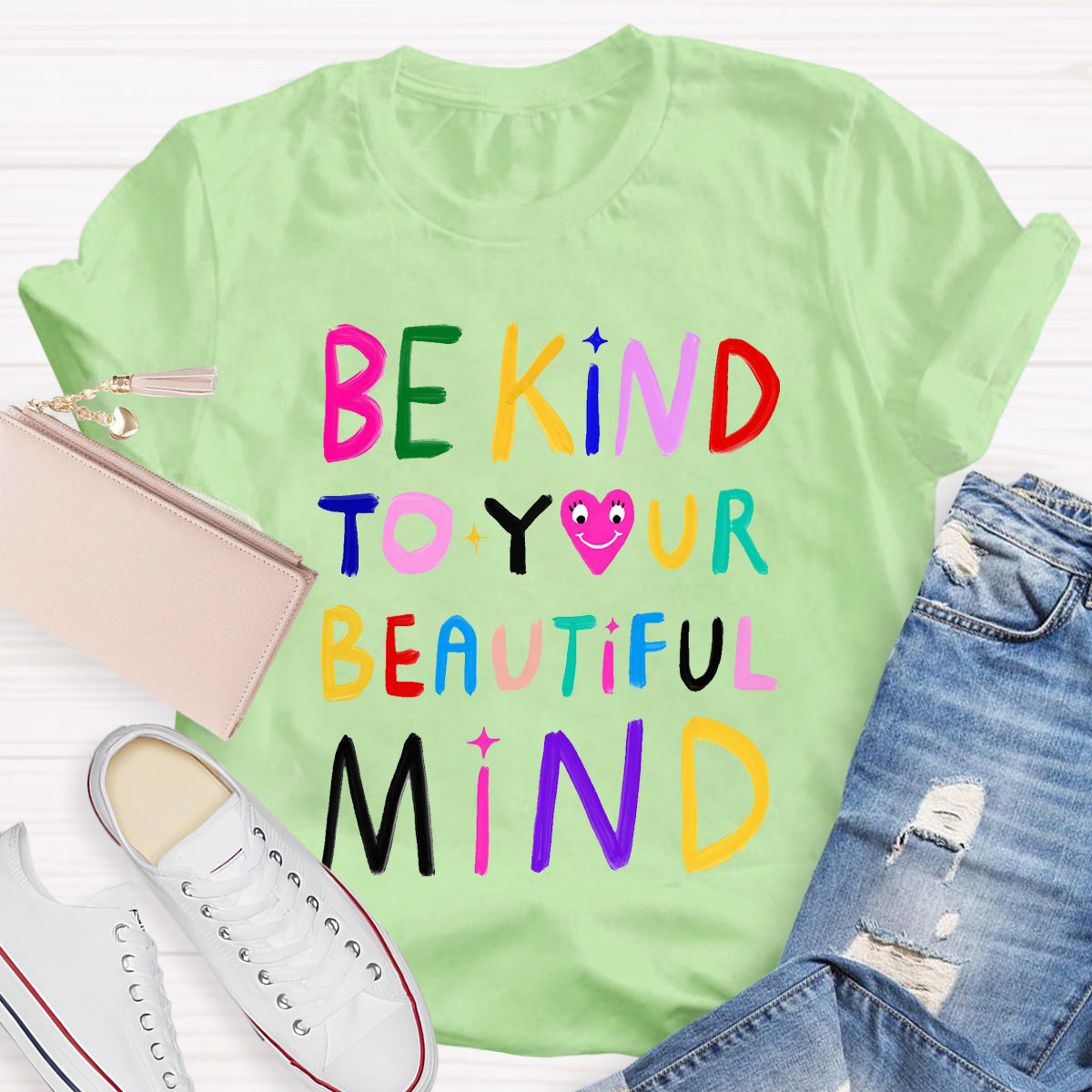 Be Kind To Your Beautiful Mind T-Shirt