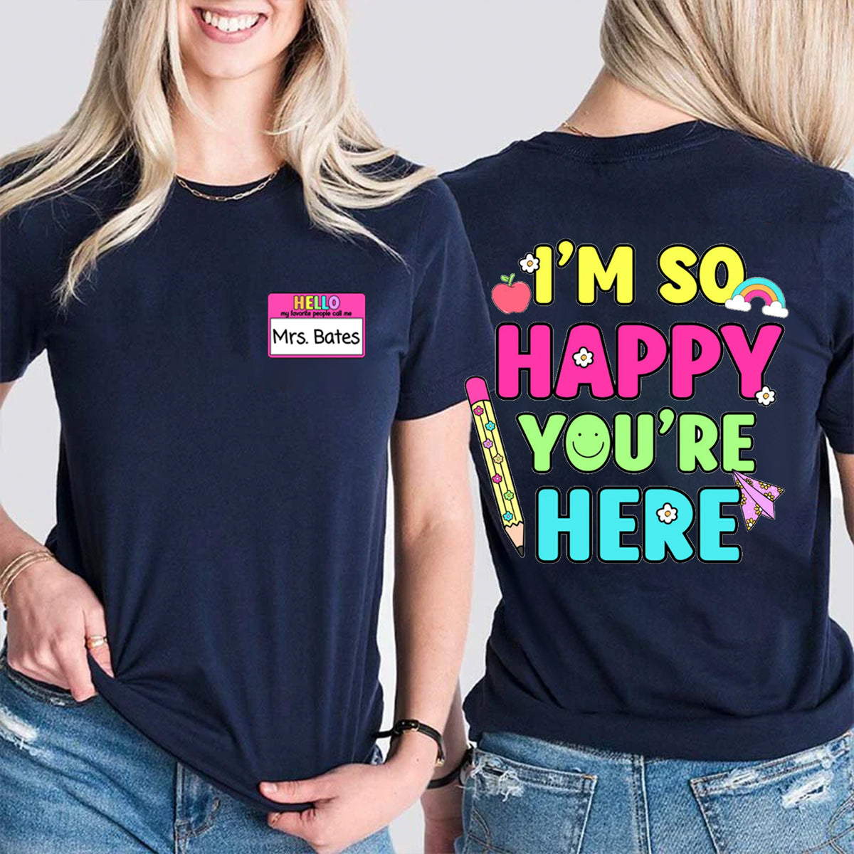 Personalized Name I'm So Happy You're Here Double Printed T-shirt