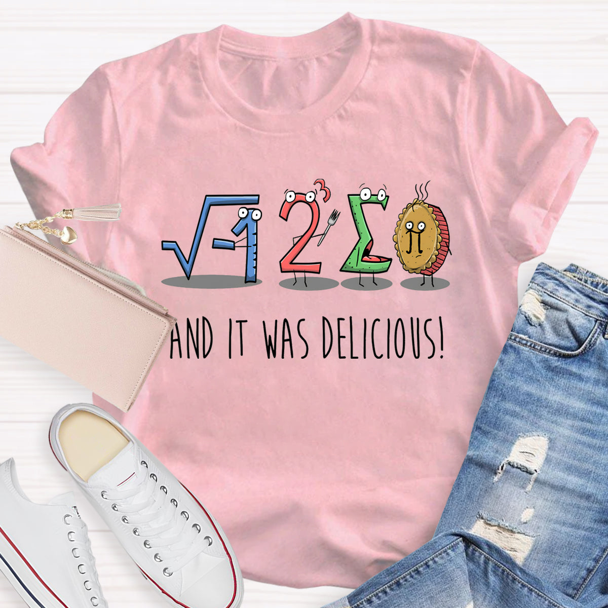 And I'm Delicious Pi Math Teacher T-Shirt