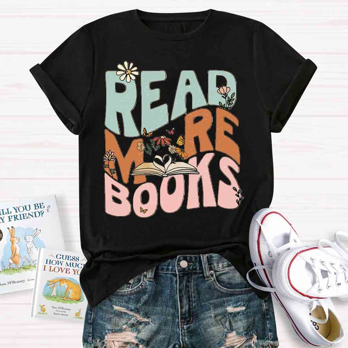 Read More Books Teacher T-Shirt