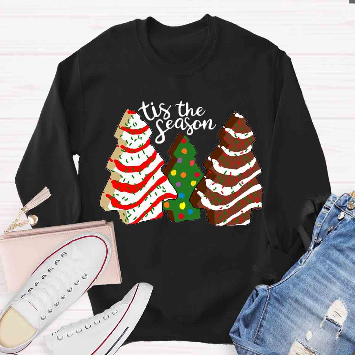 Tis the Season Christmas Tree Cakes Sweatshirt