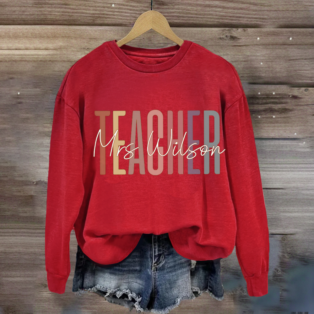 Personalized Teachers Name Sweatshirt