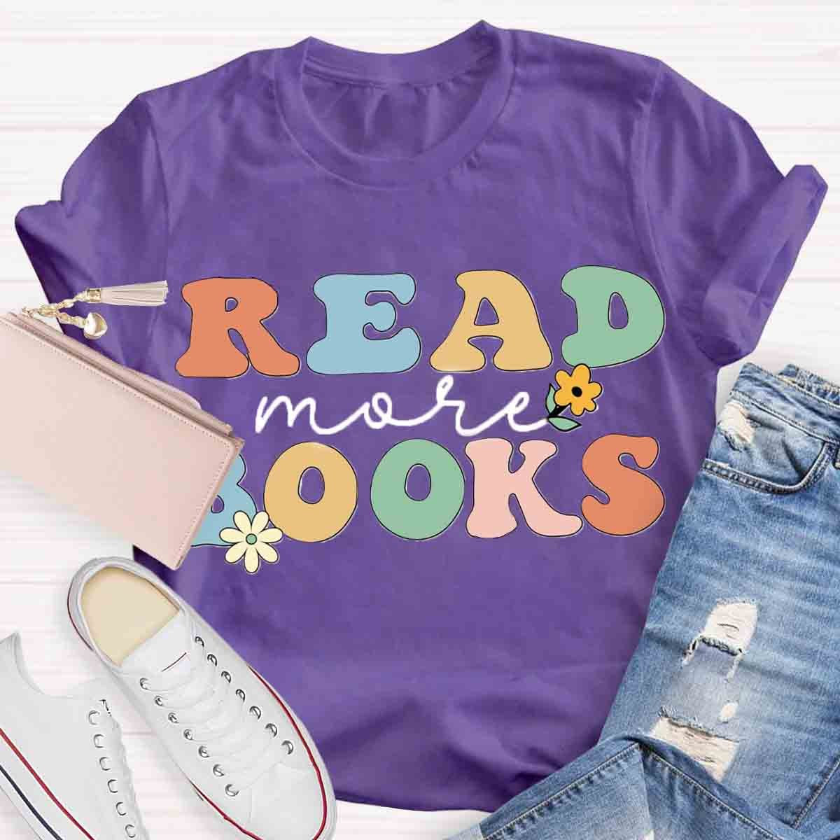 Read More Books Floral Teachers T-Shirt