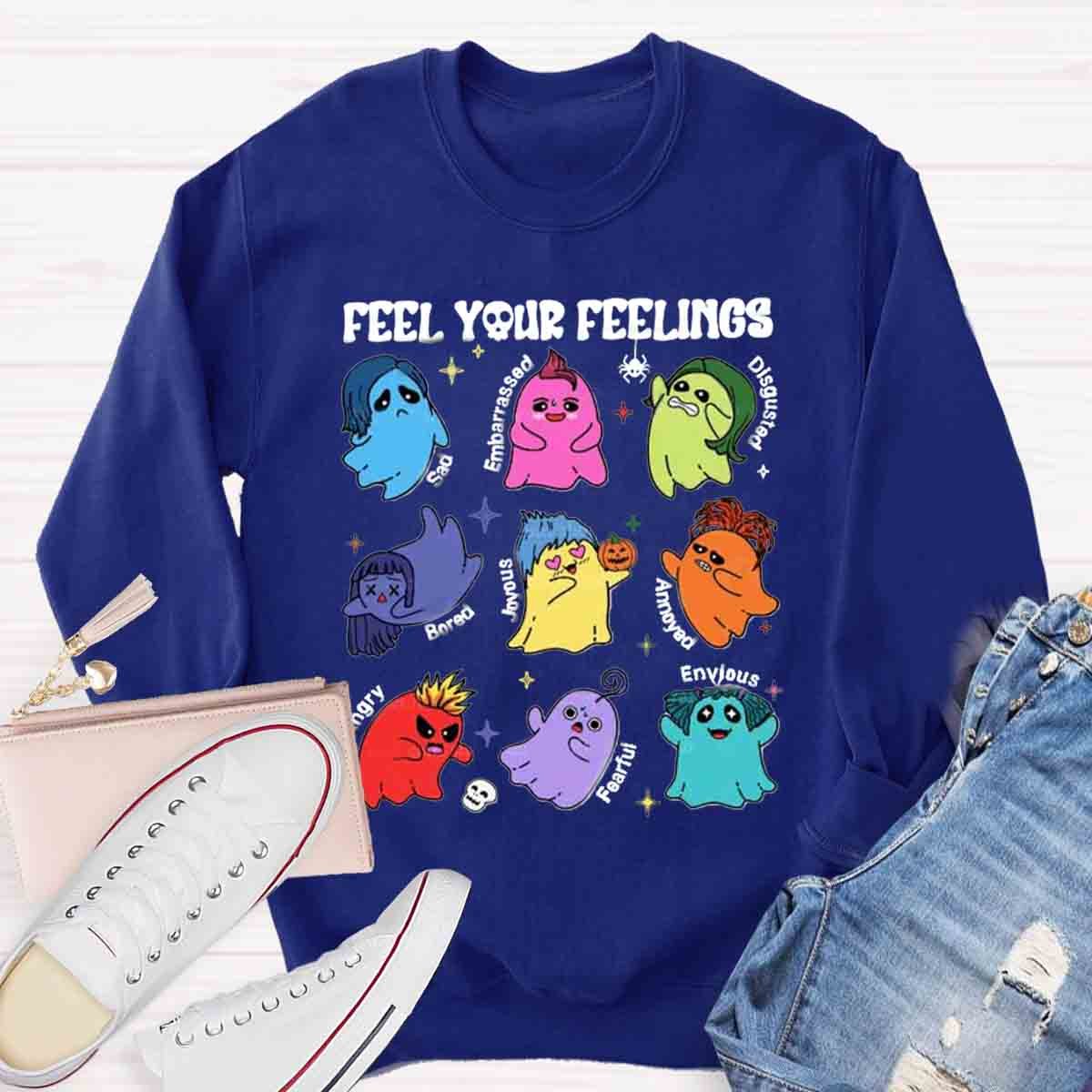 All Feelings Are Okay Teacher  Sweatshirt