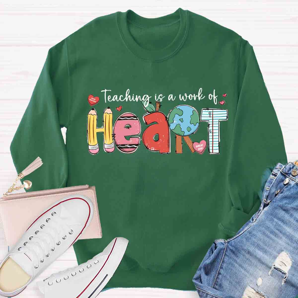 Teaching Is A Work Of Heart Sweatshirt