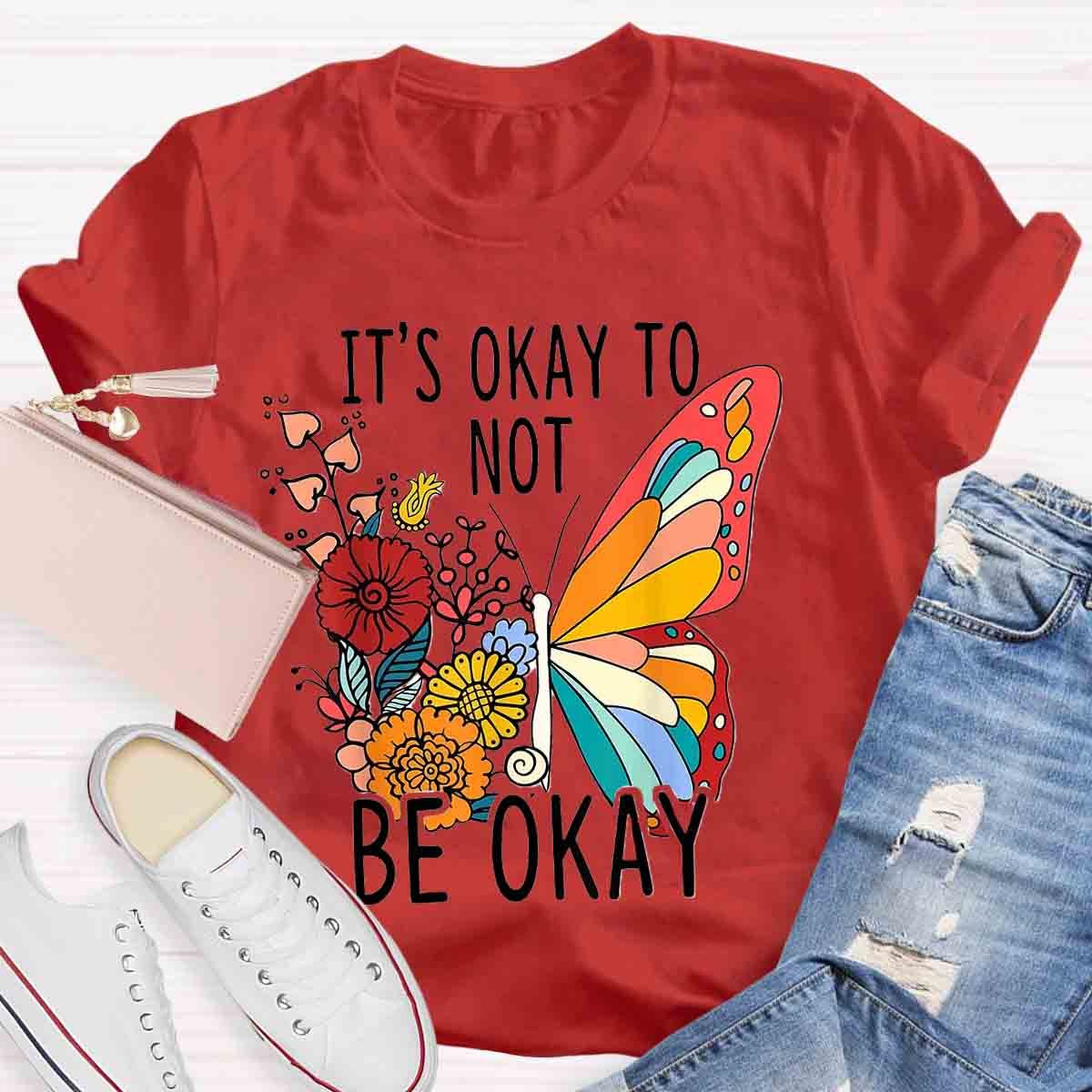 Its Okay Butterfly Floral T-Shirt