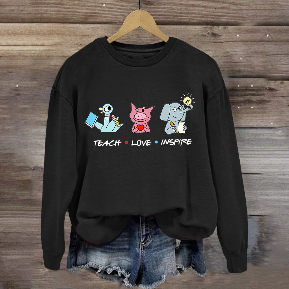 Teach Love Inspire Elephant And Piggie Sweatshirt