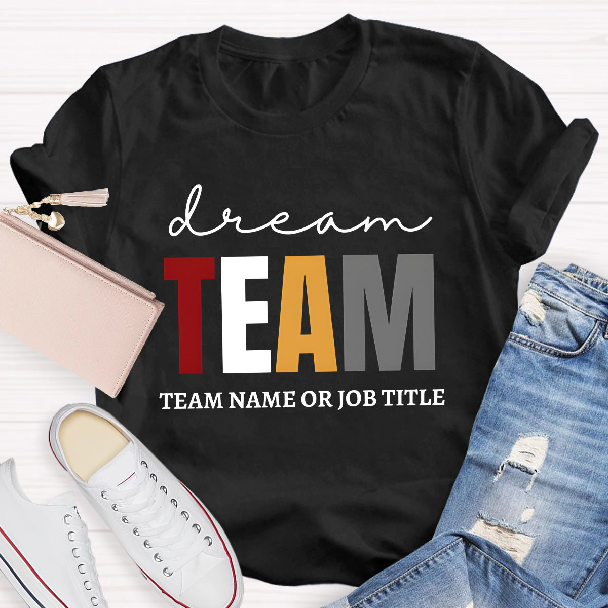 Personalized Team Name Dream Team Teacher T-Shirt
