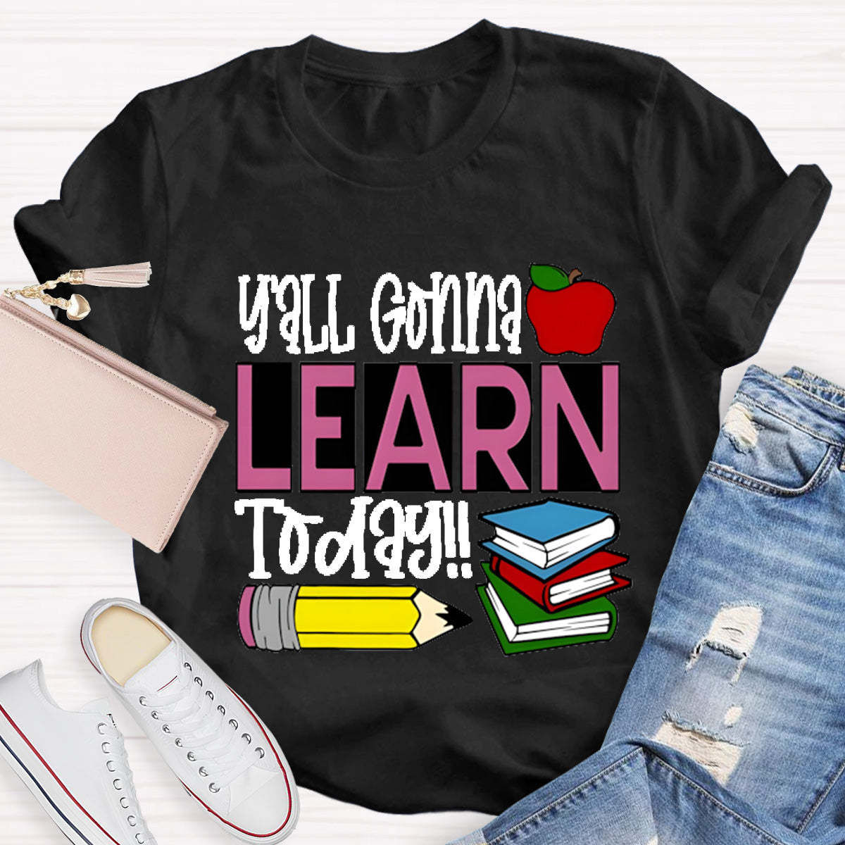 Apple Books Y'all Gonna Learn Today Teacher T-Shirt