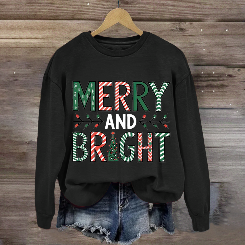 Merry And Bright Sweatshirt