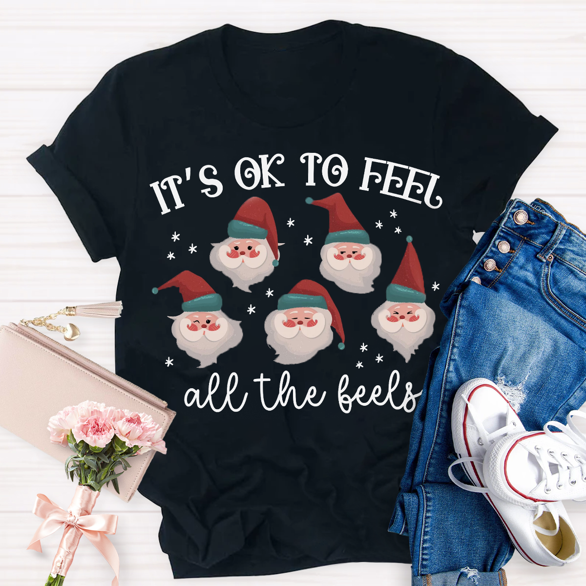 It's Like To Feel Feel All The Feels Santa Claus T-Shirt