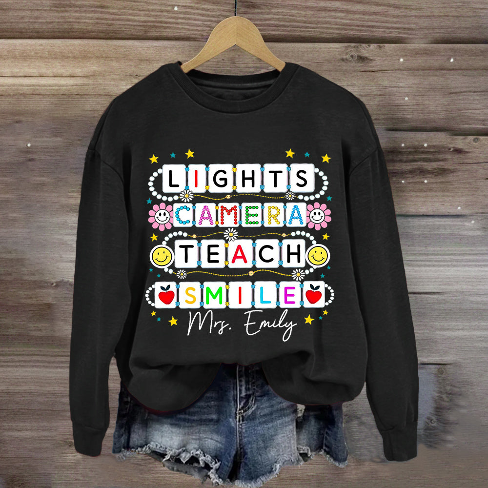 Personalized Name Lights Camera Teach Smile Sweatshirt