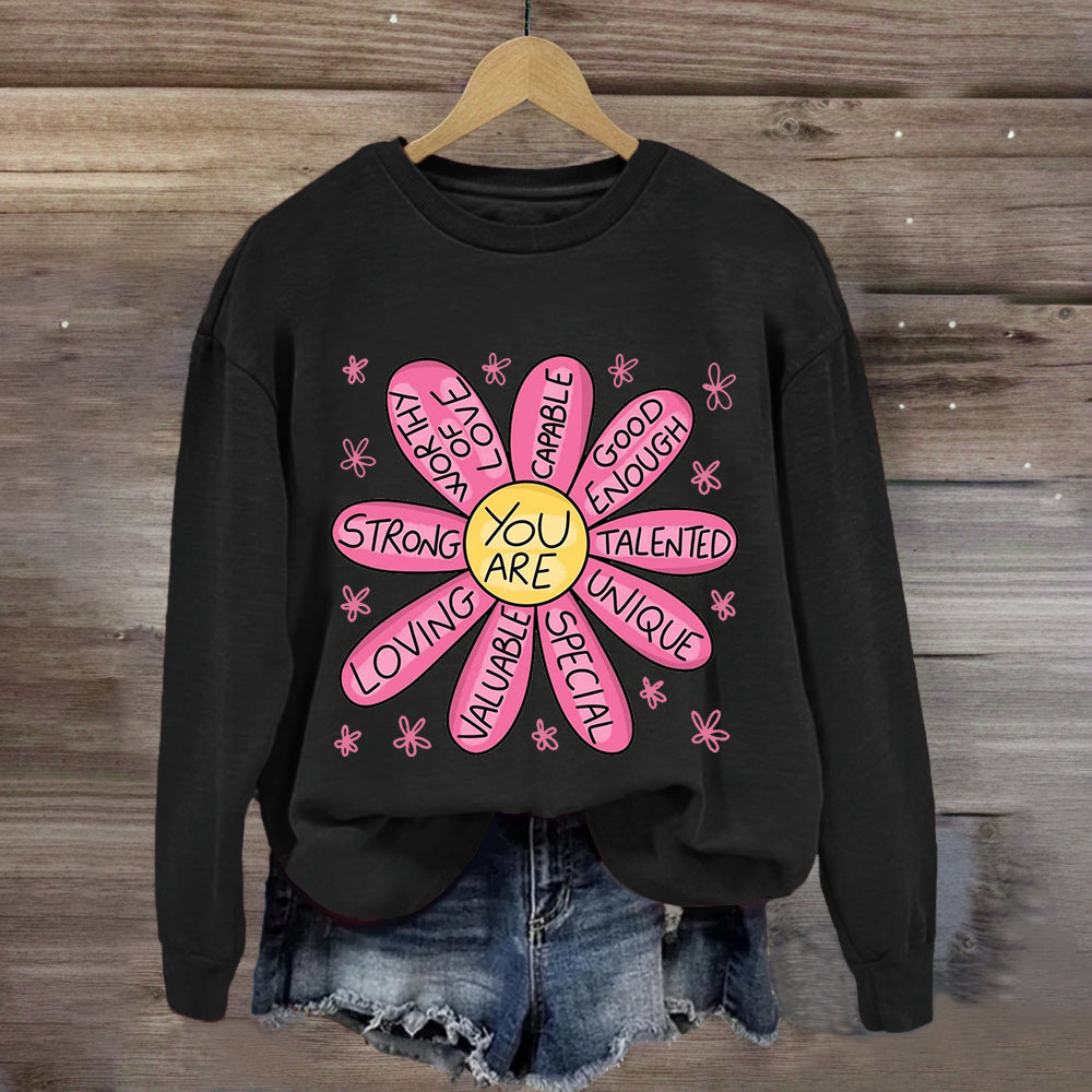 You Are Strong Loving Pink Floral Teacher Sweatshirt