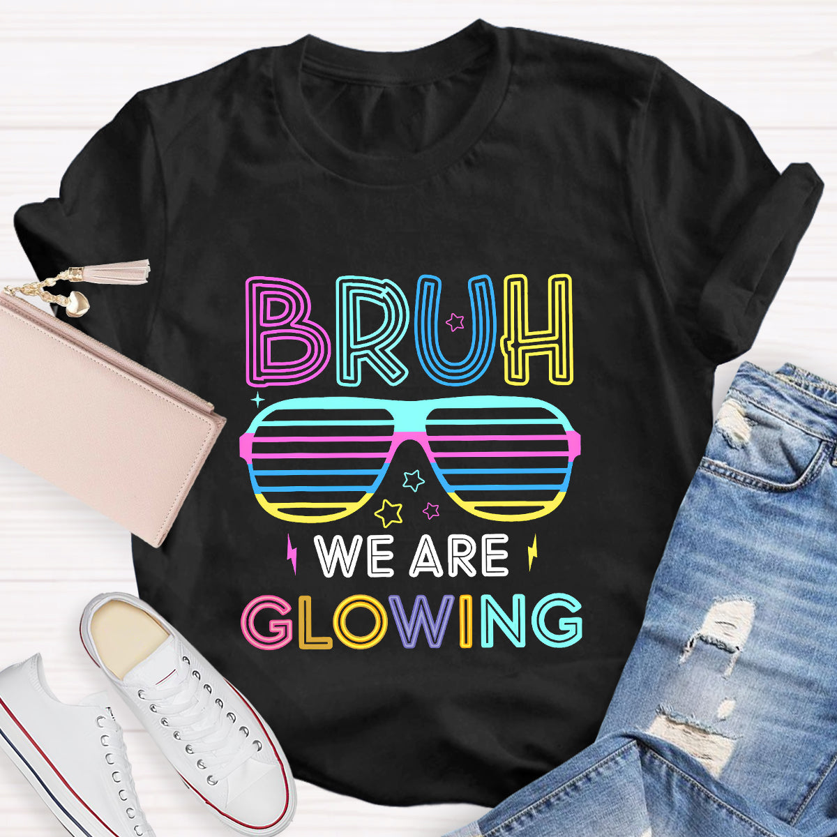 Bruh We Are Glowing Teacher T-Shirt