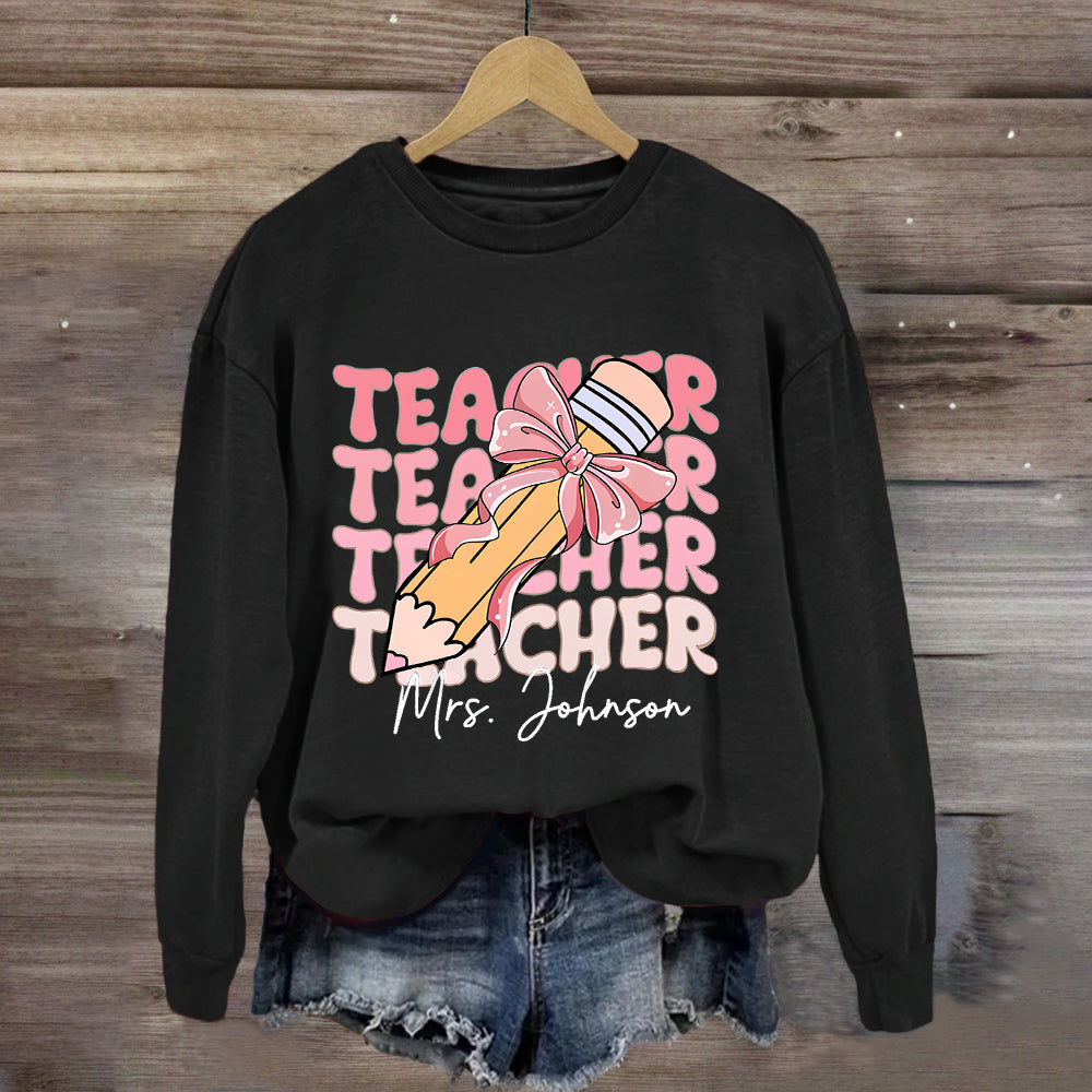 Personalized Name Pink Pencil Teacher Mrs Johnson Sweatshirt