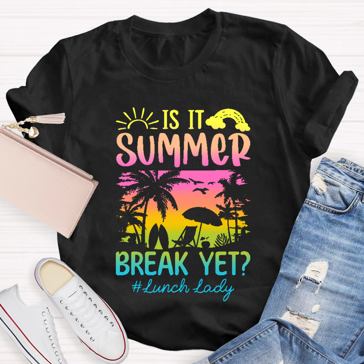 Personalized Position In School Is It Summer Break Yet T-Shirt