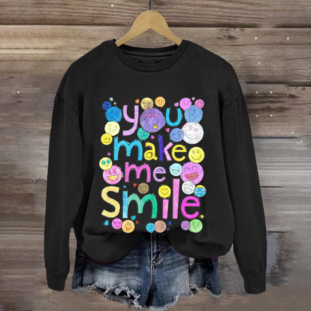 Teacher You Make Me Smile Sweatshirt