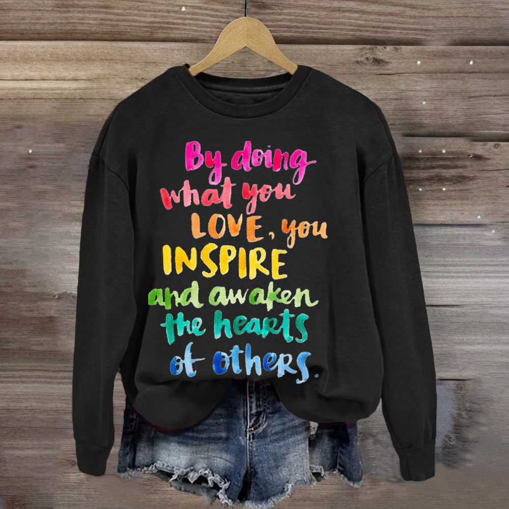 Loved Inspiration Teacher Sweatshirt