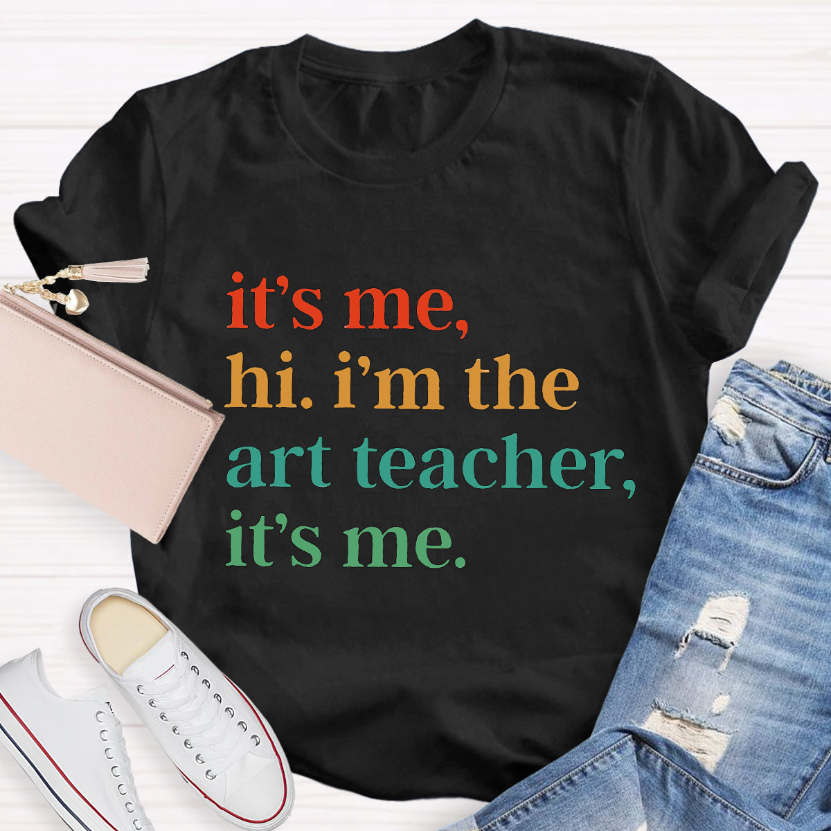 It's Me Hi I'm The Art Teacher T-Shirt