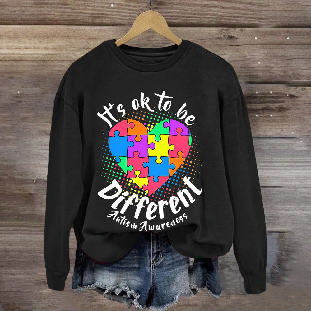 Autism It's Ok To Be Different Sweatshirt