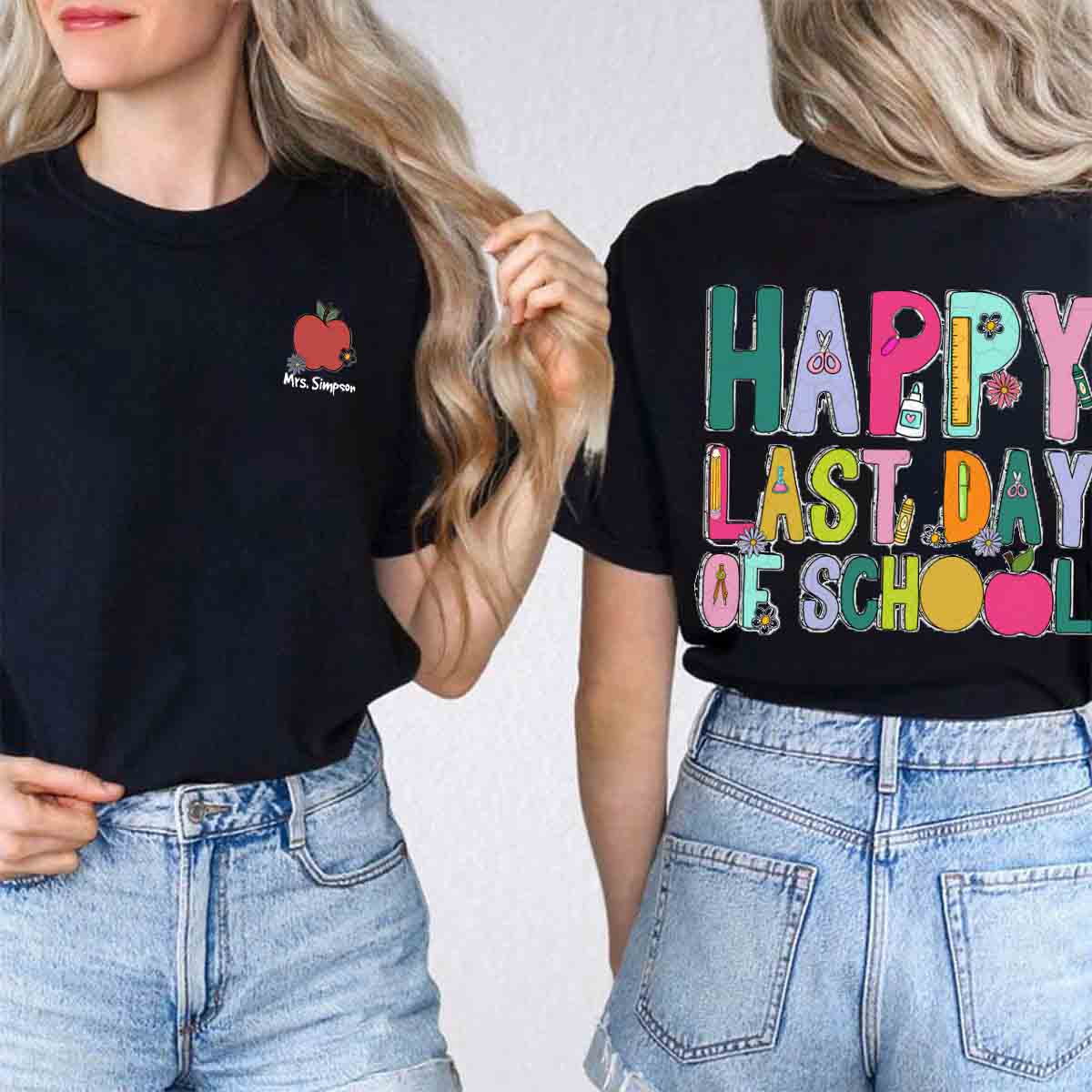 Personalized Name Happy Last Day Of School Double Printed T-shirt