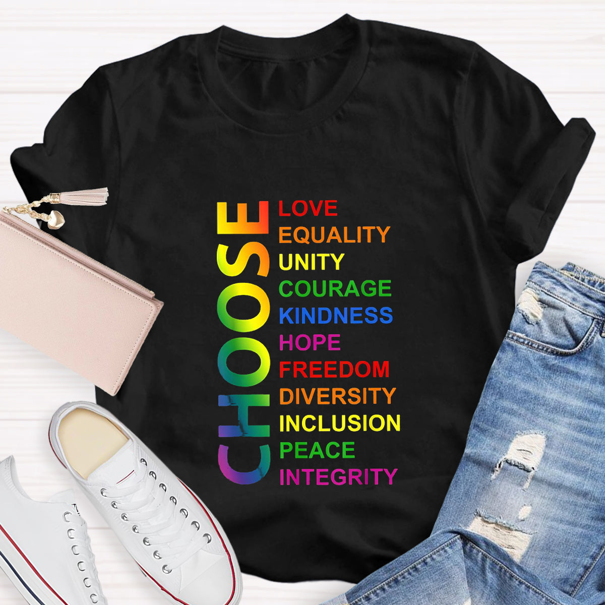 Choose Love Equality Unity Teacher T-Shirt