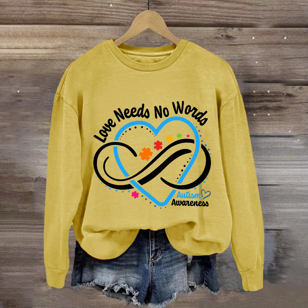 Love Needs No Words Autism Awareness Blue Heart Sweatshirt