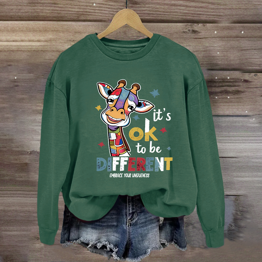 It's Ok To Be Different Embrace Your Uniqueness Sweatshirt