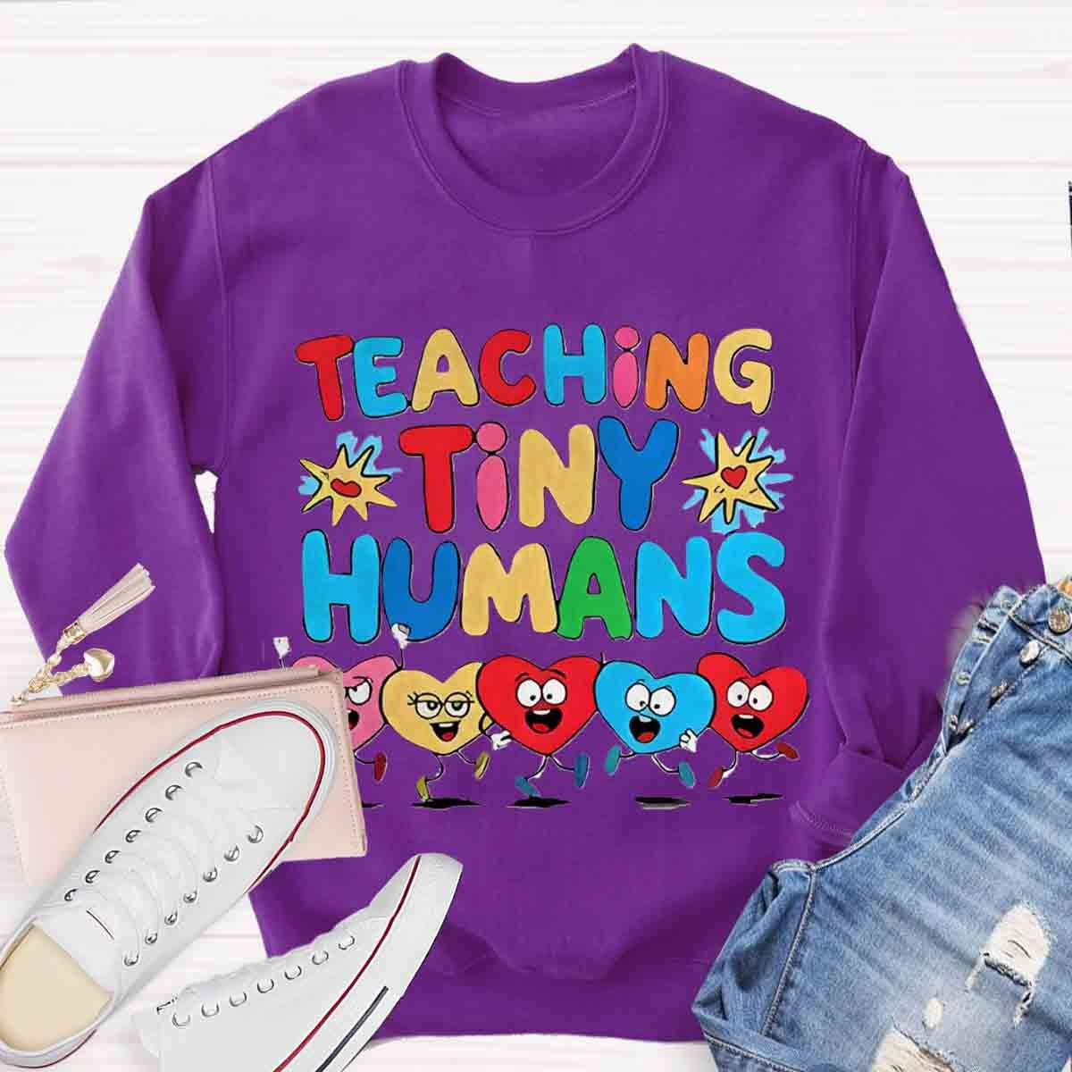 Teaching Tiny Humans Sweatshirt