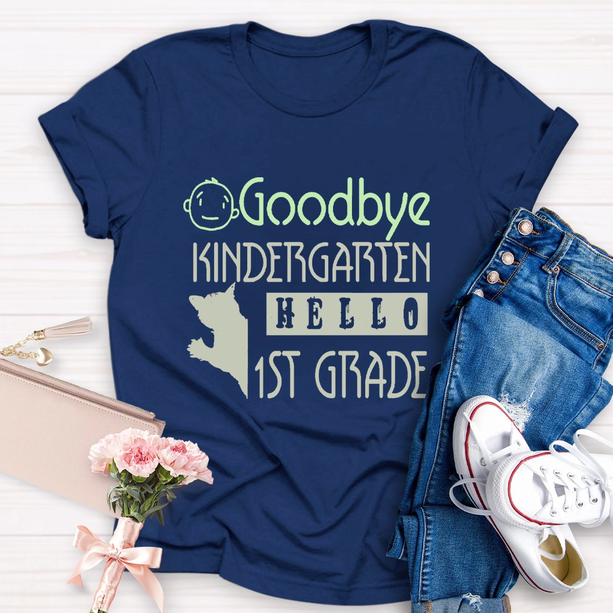 Goodbye Kindergarten Hello 1st Grade Teacher Shirt