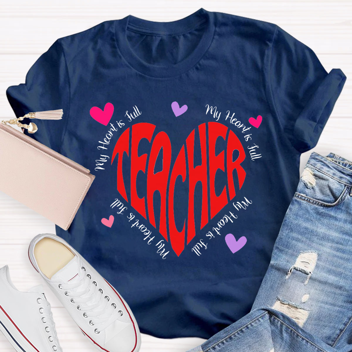 My Heart Is Full Love Teacher T-Shirt